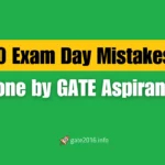 10 exam day mistakes done by gate aspirants